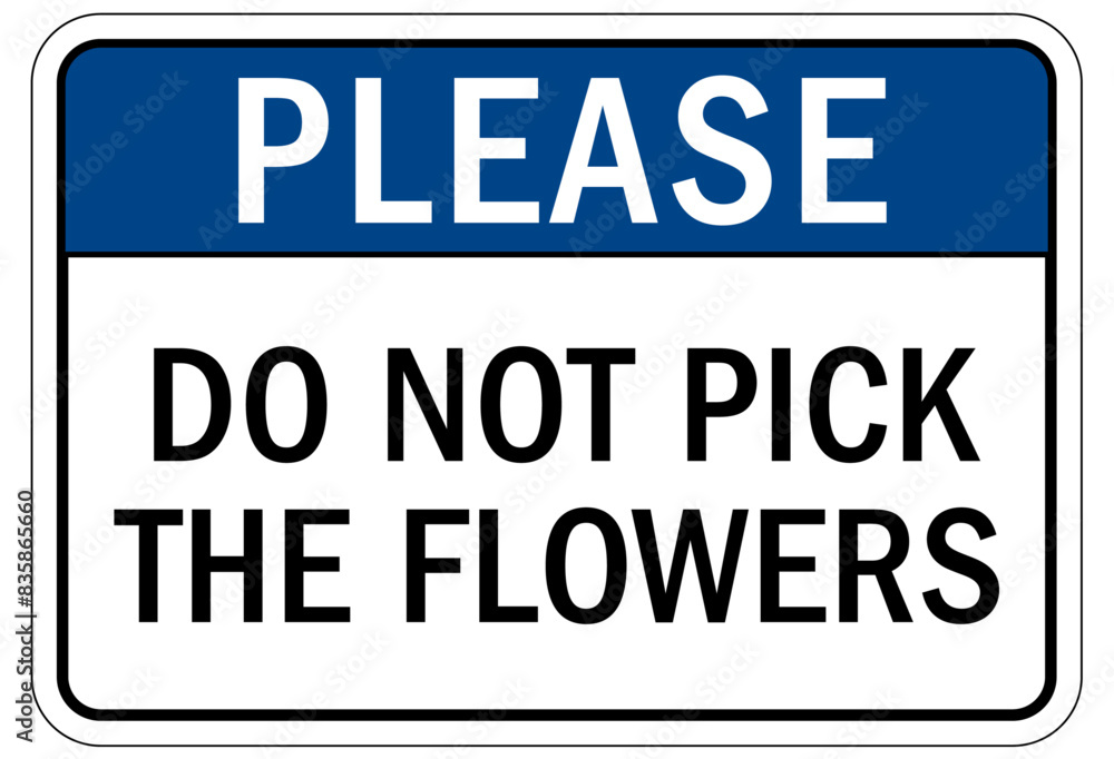 Do not pick flower sign