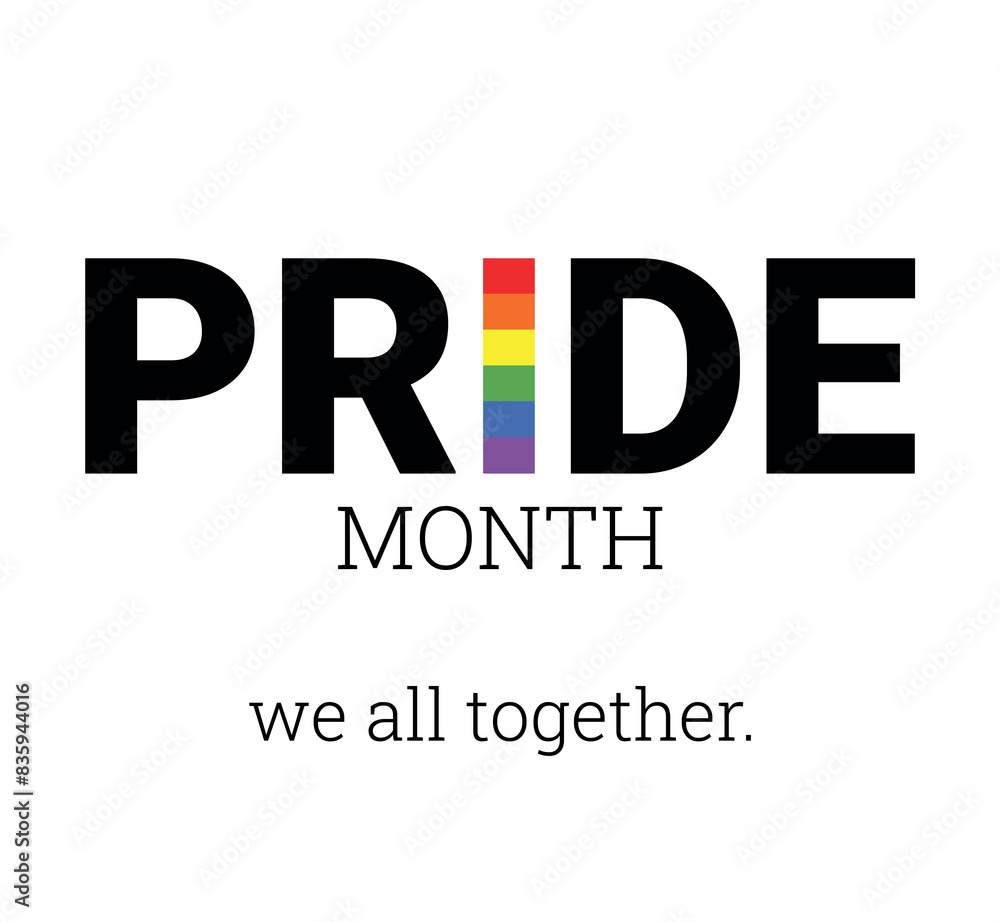 Fototapeta premium Pride month, We all together batter