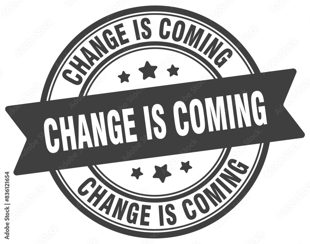 change is coming stamp. change is coming label on transparent background. round sign
