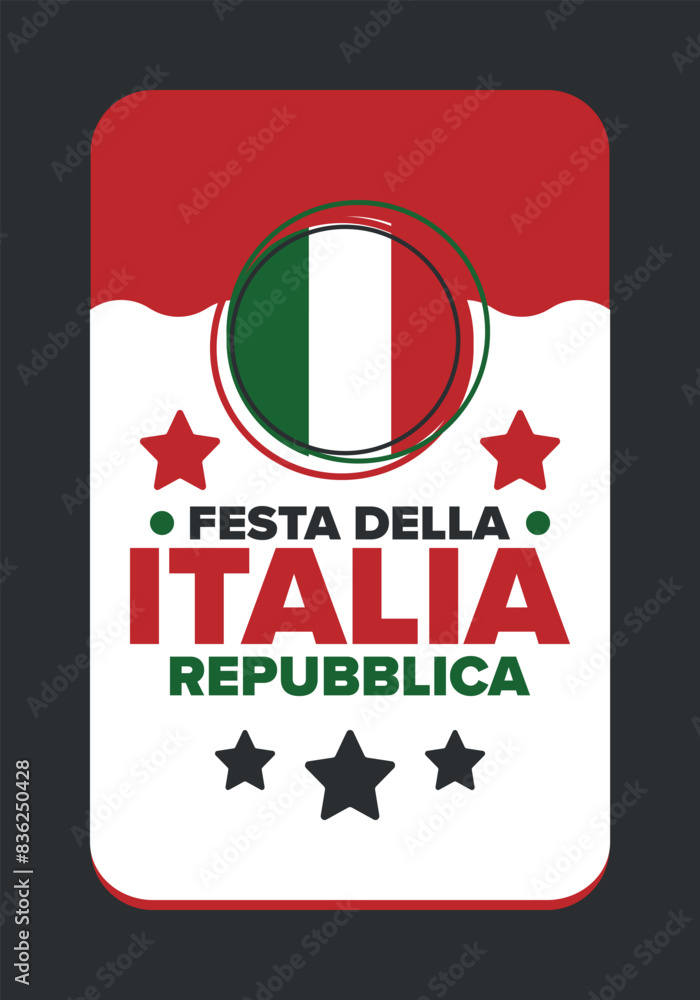 Naklejka premium Italia. Festa della Repubblica Italiana. Text in italian: Italian Republic Day. Happy national holiday. Celebrated annually on June 2 in Italia. Italy flag. Patriotic design. Vector poster