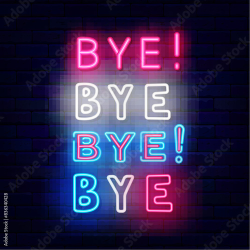 Bye neon labels collection. Online chat message. Close sign. Leave emblems set. Light badge. Different typography. Editing text. Vector stock illustration