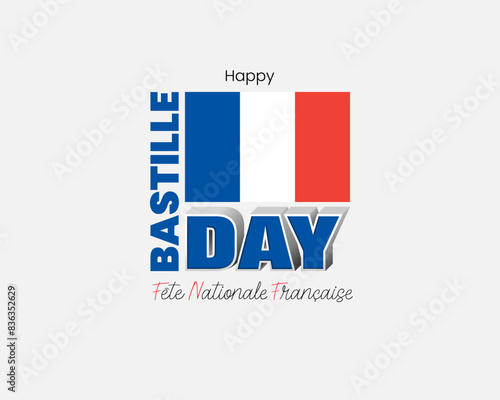 La fête nationale Française=French national holiday
Holiday design, background with 3D and handwriting texts and national flag colors for 14th of July, Bastille day, France national holiday .