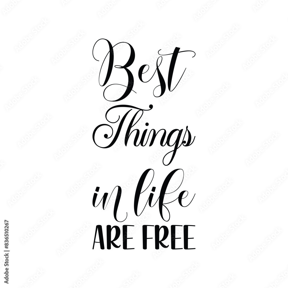 best things in life are free black letter quote best things in life are free black letter quote