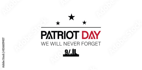 Never Forget Commemorating Patriot Day with Flag Text Illustration Design