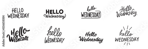Collection of Hello Wednesday text lettering. Hand drawn vector art.