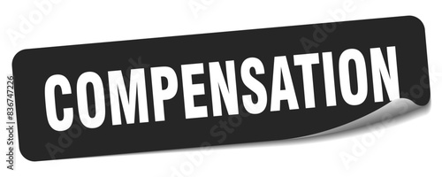 compensation sticker. compensation label