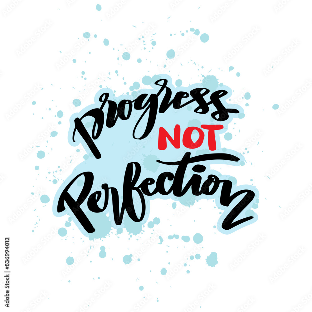 Fototapeta premium Progress not perfection. Hand drawn lettering . Vector illustration.