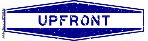 Grunge blue upfront word hexagon rubber seal stamp on white background
