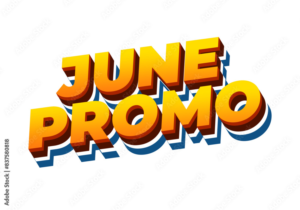 June promo. Text effect in 3D look with eye catching colors June promo. Text effect in 3D look with eye catching colors