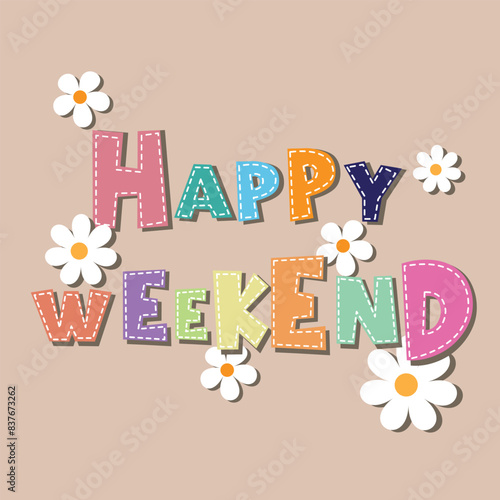 happy weekend quote lettering illustration