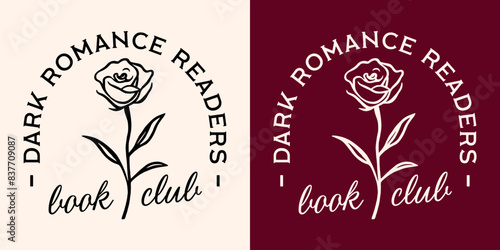 Dark romance readers book club lettering round badge logo. Academia romantic rose flower romantasy books lover vintage retro aesthetic vector printable text for reading squad group shirt design print.