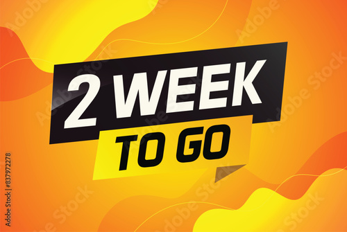 2 week to go word concept vector illustration and 3d style for use landing page, template, ui, web, mobile app, poster, banner, flyer, background, gift card, coupon


