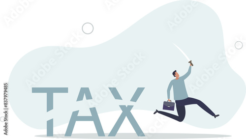 professional businessman financial advisor or office worker using sword to slash cut the word TAX.flat vector illustration.
