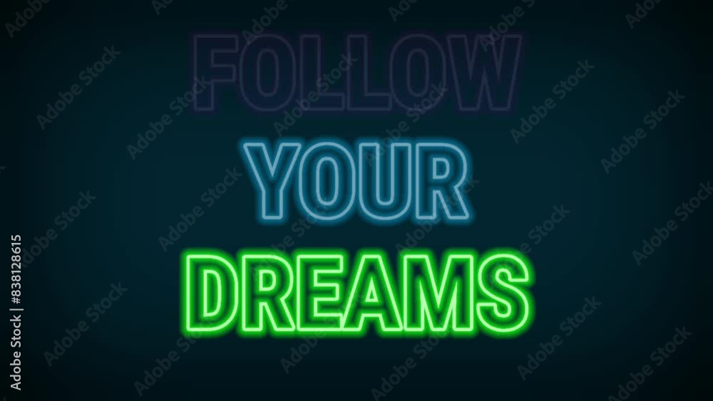 Follow your dream neon effect. Motivational slogan business, education, and hobby Follow your dream neon effect. Motivational slogan business, education, and hobby