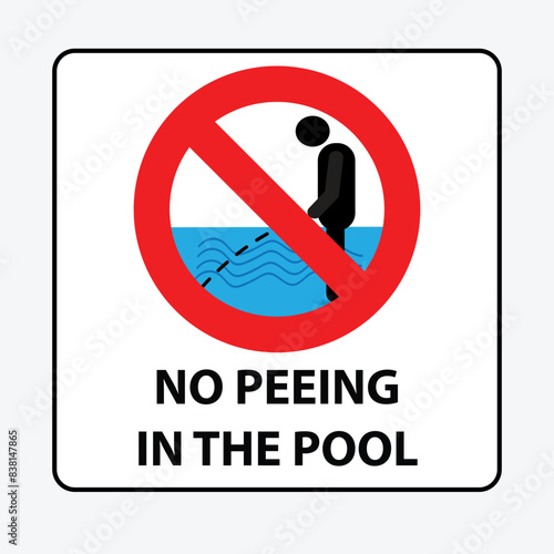 Red circle prohibition sign with the text no peeing in the pool