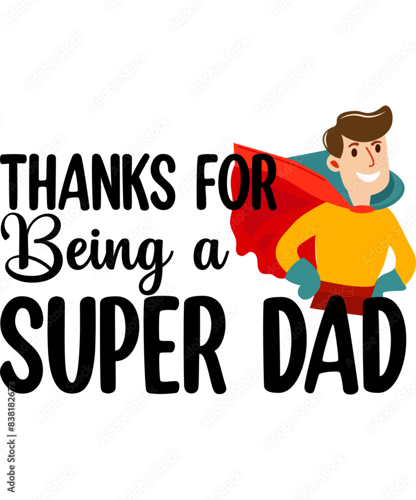 Thanks for Being a Super Dad Thanks for Being a Super Dad