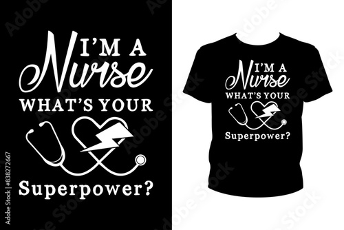 I'm a nurse what's your superpower - art files for Cricut and Silhouette. You can edit it with Adobe Illustrator.