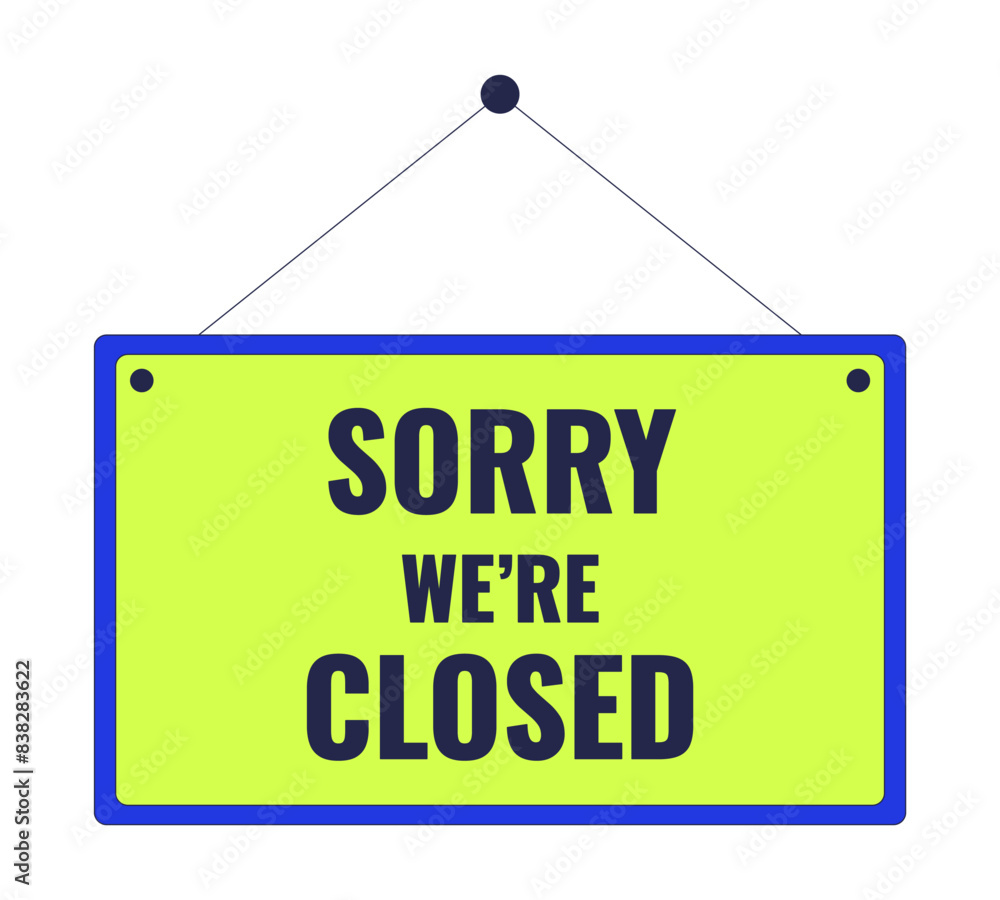 Placard with text sorry we are closed 2D linear cartoon object. Commercial crisis development isolated line vector element white background. Businesses closing color flat spot illustration Placard with text sorry we are closed 2D linear cartoon object. Commercial crisis development isolated line vector element white background. Businesses closing color flat spot illustration