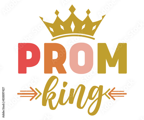 Prom King Svg,Graduate Day T-shirt, 
