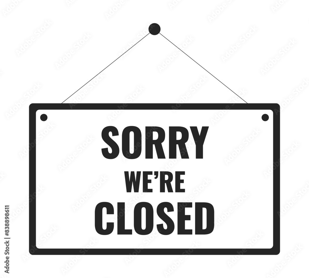 Placard with text sorry we are closed black and white 2D line cartoon object. Commercial crisis development isolated vector outline item. Businesses closing monochromatic flat spot illustration Placard with text sorry we are closed black and white 2D line cartoon object. Commercial crisis development isolated vector outline item. Businesses closing monochromatic flat spot illustration