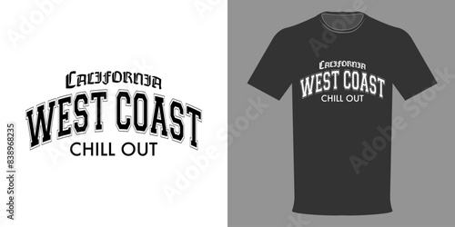 Vector illustration of West Coast T-shirt, Chill Out, California. West Coast College typographic print. Varsity College team