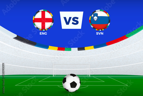 Illustration of stadium for football match between England and Slovenia, stylized template from soccer tournament.