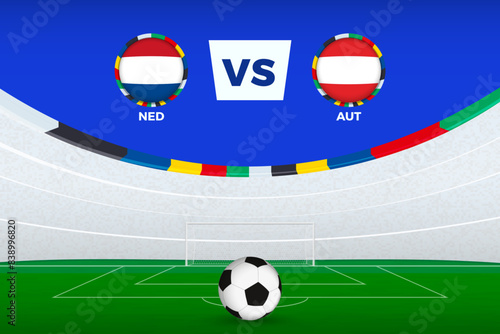 Illustration of stadium for football match between Netherlands and Austria, stylized template from soccer tournament.