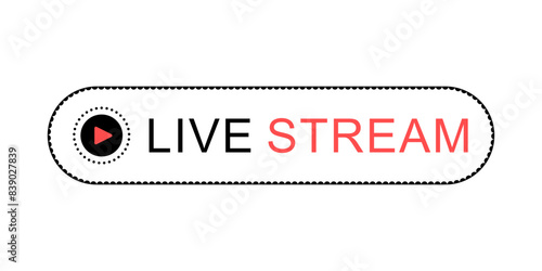 Live Stream - Banner with red, white, and black colors, isolated on transparent background - Vector illustration for video stream, live broadcasts, podcast, streaming media, or webcast