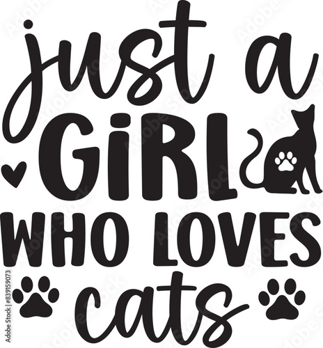 Just a Girl Who Loves Cats