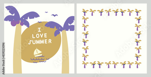 Set of postcards summer holidays with palm trees and frame with empty space for text. Beach party card or flyer template. Catch the summer vibe concept. Illustration of an island made in flat style