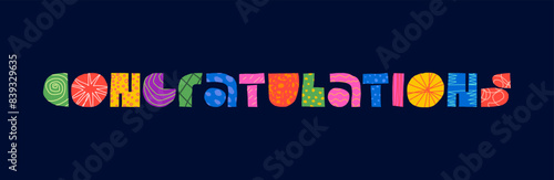 Congratulations abstract decorative inscription concept. Modern colourful graphic shapes congratulating symbol word lettering. Positive trendy creative logo. Greeting card bright artistic eps badge