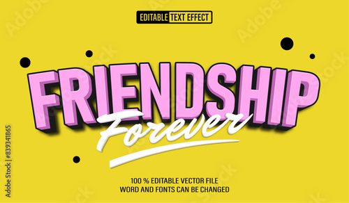 Editable 3d text style effect - Friendship Forever  text effect Template
