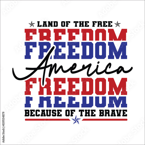 Wallpaper Mural America Land Of The Freedom SVG 4th of July T-shirt, Independence Day Svg Torontodigital.ca
