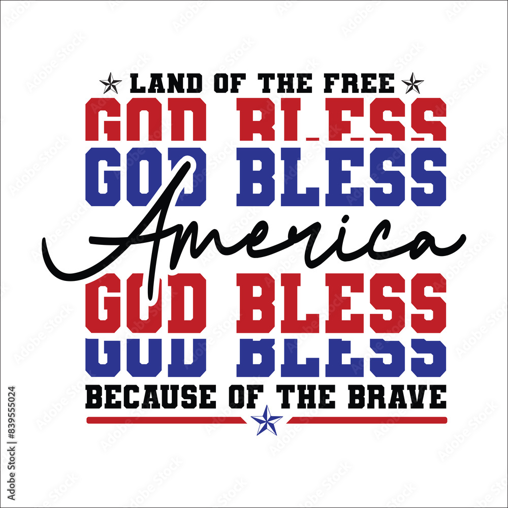 Fototapeta premium God Bless America SVG Patriotic 4th Of July T-shirt, Patriotic Svg, Fourth of July Svg
