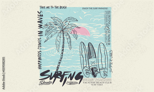 Surfing board with palm tree. Happiness comes in wave. Surf club. Summer vector design for apparel, stickers, posters, background and others. Surfing club vector design.  Beach paradise artwork.