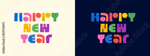 Happy New Year winter holiday inscription abstract decorative text concept. Modern colorful graphic shapes lettering. Positive festive creative logo. Celebration eve artistic greeting card. Eps
