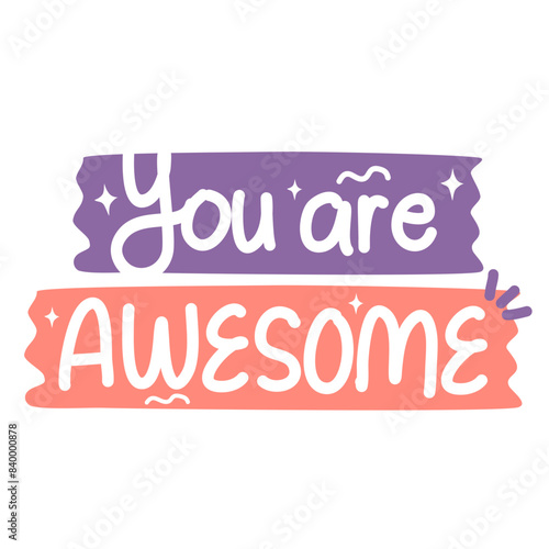 You are awesome affirmation word