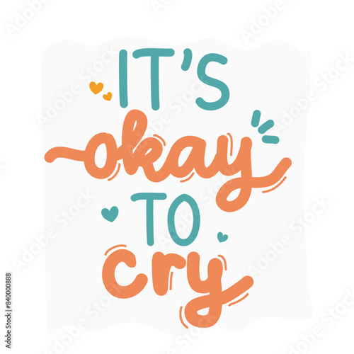 It's okay to cry affirmation word