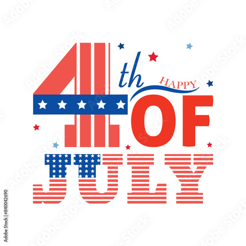 4th of July typography text. USA Independence Day greeting card, poster and banner background.