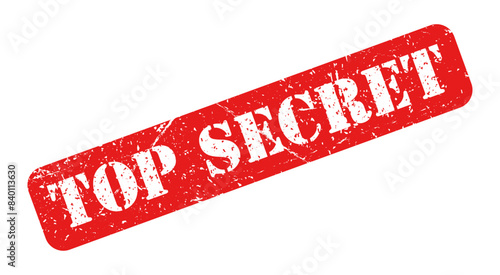 Top secret red stamp grunge isolated