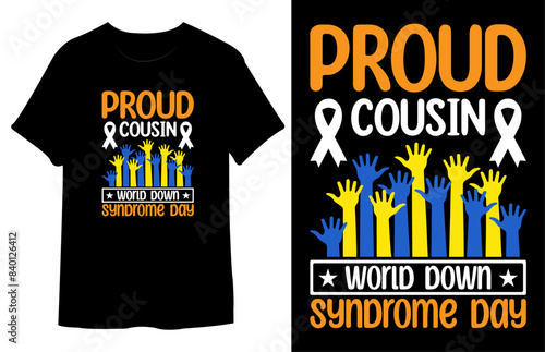 Proud Cousin World Down Syndrome Day T-Shirt Design