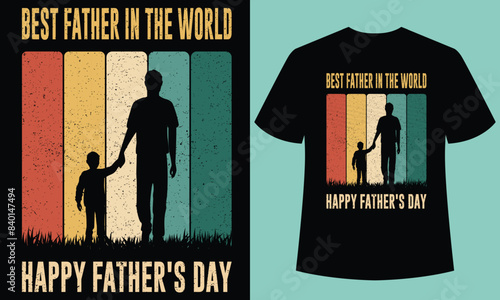 best father in the world happy father's day t-shirt design