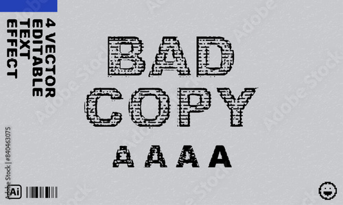 4 pack Bad copy  text effect. ink bleeding. grange effect.
