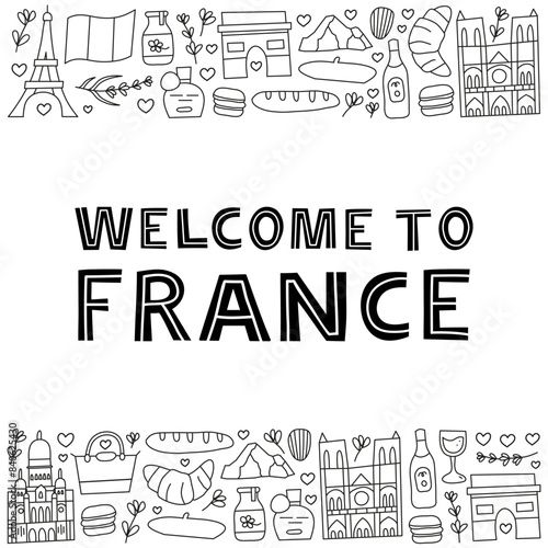 Welcome poster with lettering and doodle outline France landmarks and attractions isolated on white background. Travel concept background.