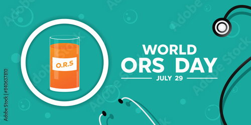 World Ors Day. Ors, glass and stethoscope. Great for cards, banners, posters, social media and more. Green background.