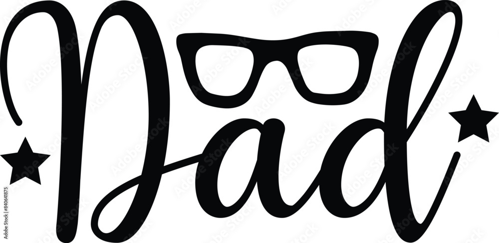 Father’s Day dad typography design on plain white transparent isolated background for sign, card, shirt, hoodie, sweatshirt, apparel, tag, mug, icon, poster or badge Father’s Day dad typography design on plain white transparent isolated background for sign, card, shirt, hoodie, sweatshirt, apparel, tag, mug, icon, poster or badge