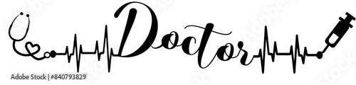 Doctor - black color - name written - heartbeat, electrocardiogram, love - for websites,, presentations, greetings, banners, cards,, t-shirt, sweatshirt, prints, cricut, silhouette, sublimation	