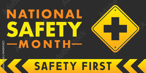 National Safety Month in June. Annual month-long celebrated in United States. Warning of unintentional injuries at work, at home, on the road. Safety concept. Poster, card, banner and background