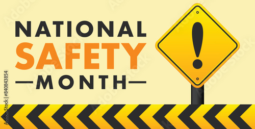 National Safety Month in June. Annual month-long celebrated in United States. Warning of unintentional injuries at work, at home, on the road. Safety concept. Poster, card, banner and background