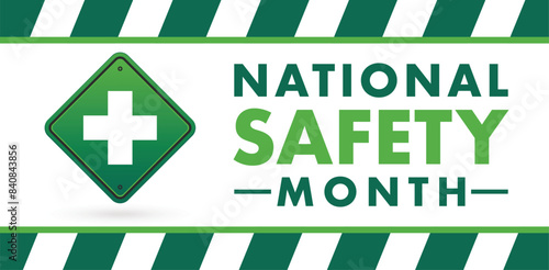National Safety Month in June. Annual month-long celebrated in United States. Warning of unintentional injuries at work, at home, on the road. Safety concept. Poster, card, banner and background